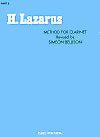 Lazarus Method for Clarinet Part III by Henry Lazarus revised by Simeon Bellison.