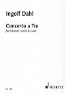 Concerto a Tre for Clarinet, Violin, & Cello by Ingolf Dahl