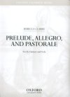 Prelude, Allegro, and Pastoral for B-flat Clarinet and Viola by Rebecca Clarke
