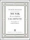 Music for A Clarinet Solo by Hubert Pfeiffer edited by Oskar Kroll