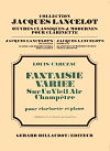 Fantaisie Variée Sur un Vieil Air Champêtre for Clarinet and Piano by Louis Cahuzac
