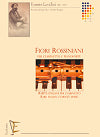 Fiori Rossiniani for Clarinet and Piano by Ernesto Cavallini edited by Sergio Bosi and Michele Mangani