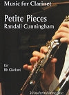 Petite Pieces for Clarinet by Randall Cunningham