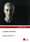 A Cooler Exercise for Clarinet, Vibraphone and Piano by Mathias Rüegg