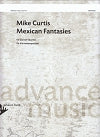 Mexican Fantasies for Clarinet Quartet by Mike Curtis