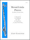 Weird Little Pieces for Bass Clarinet Solo by Gary Schocker