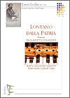 Lontano Dalla Patria (Romanza) for Clarinet and Piano by Ernesto Cavallini edited by Sergio Bosi and Michele Mangani