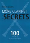 More Clarinet Secrets: 100 Quick Tips for the Advanced Clarinetist by Michèle Gingras