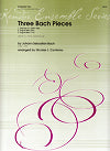 Three Bach Pieces by Johann Sebastian Bach arranged for two clarinets and bass clarinet by Nicolas J. Contorno