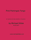 Pink Flamingos Tango for Clarinet and Bass Clarinet (or Bassoon) by Michael Kibbe