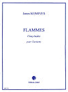 Flammes, Cinq études pour Clarinette by Janos Komives