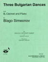 Three Bulgarian Dances for B-flat Clarinet and Piano by Blago Simeonov