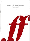 Three Roman Miniatures for solo clarinet by David Matthews