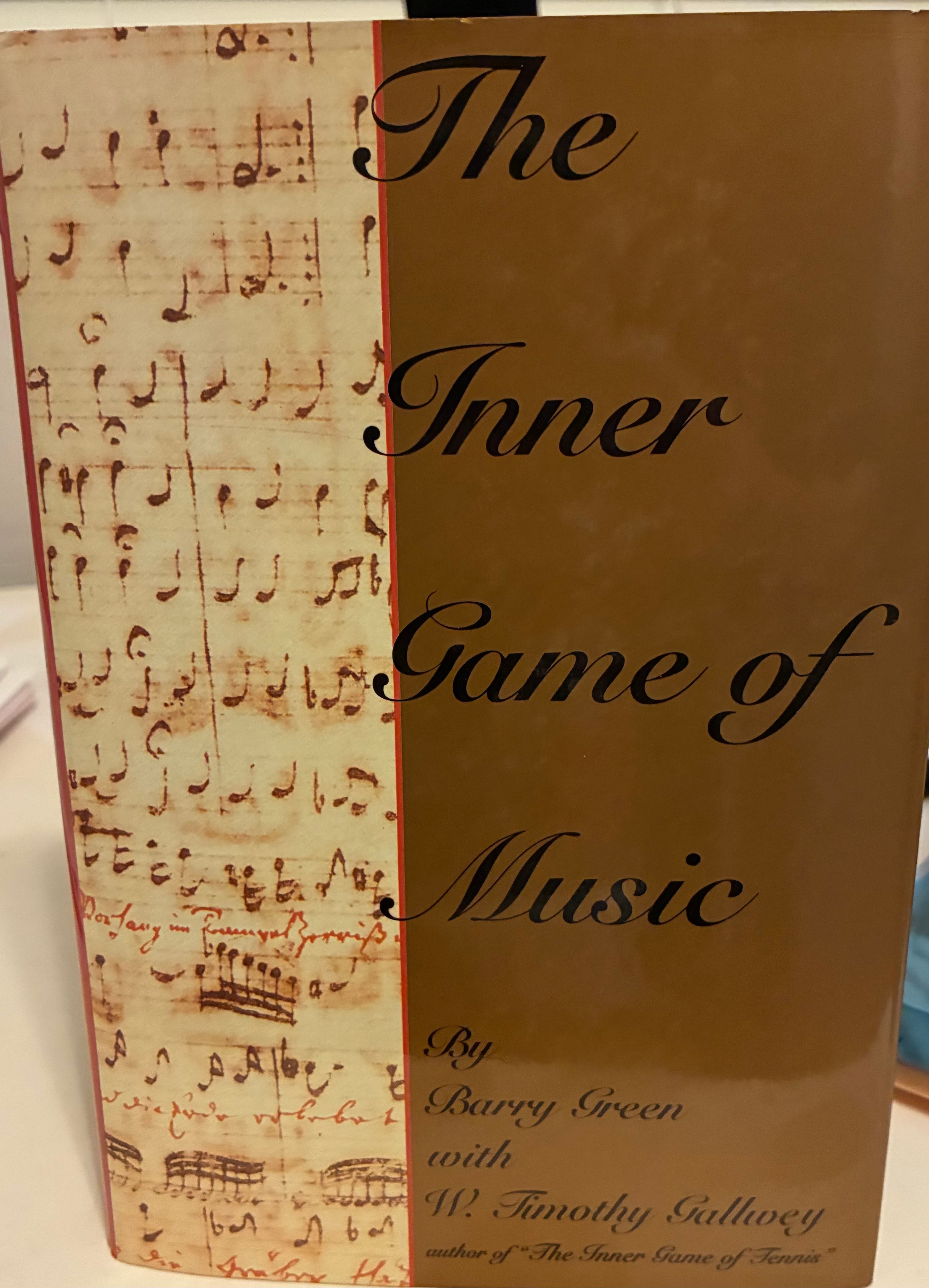 The Inner Game of Music by Barry Green with W. Timothy Gallwey