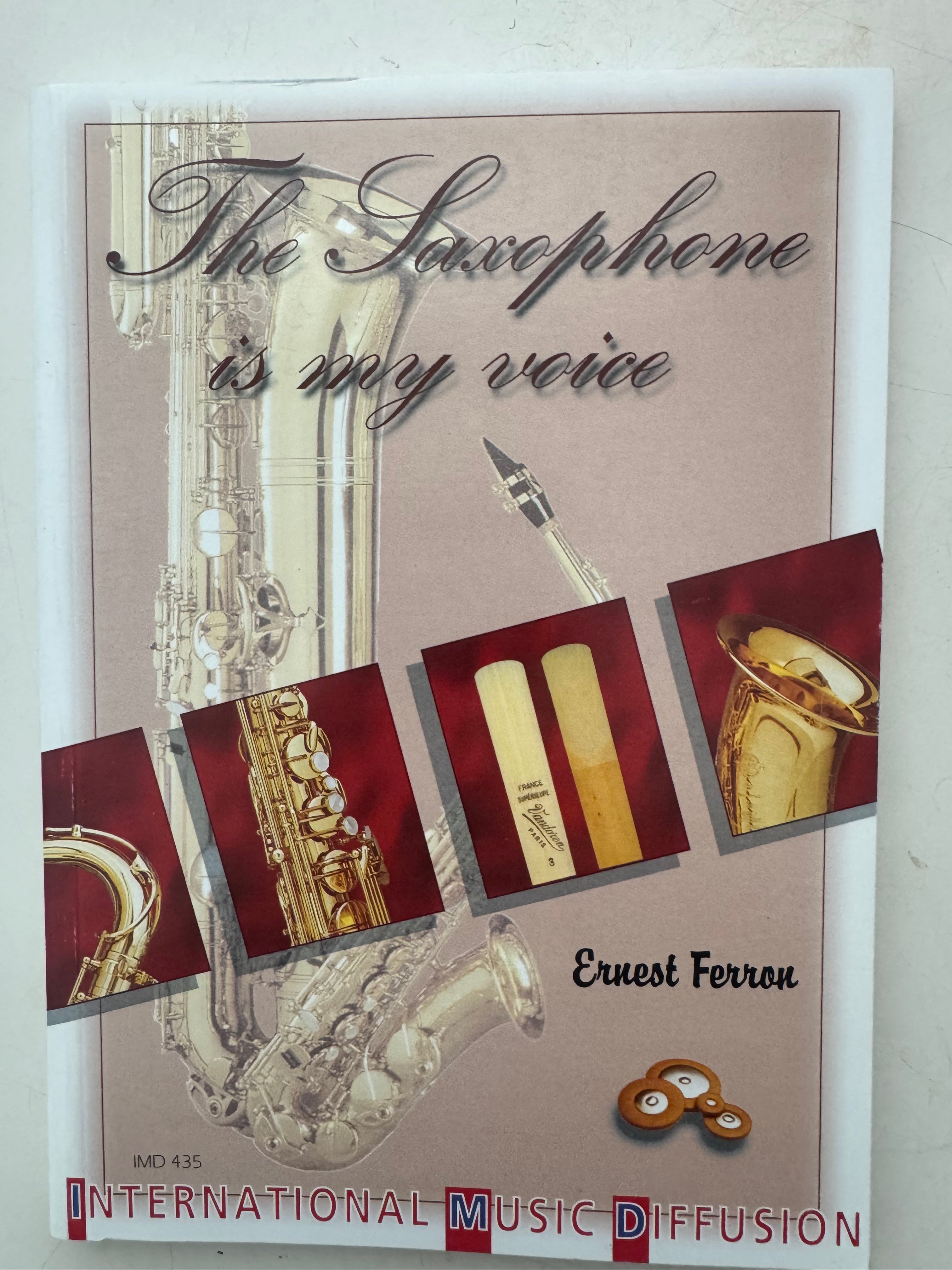 The Saxophone is my voice by Ernest Ferron.  Softcover book