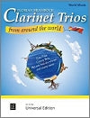 Clarinet Trios from Around the World for Three B-flat Clarinets written or arranged by Florian Bramböck