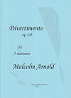 Divertimento Op. 135 for 2 clarinets by Malcolm Arnold