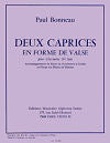 Deux Caprices en Forme de Valse for Clarinet Solo and Piano or String Orchestra by Paul Bonneau