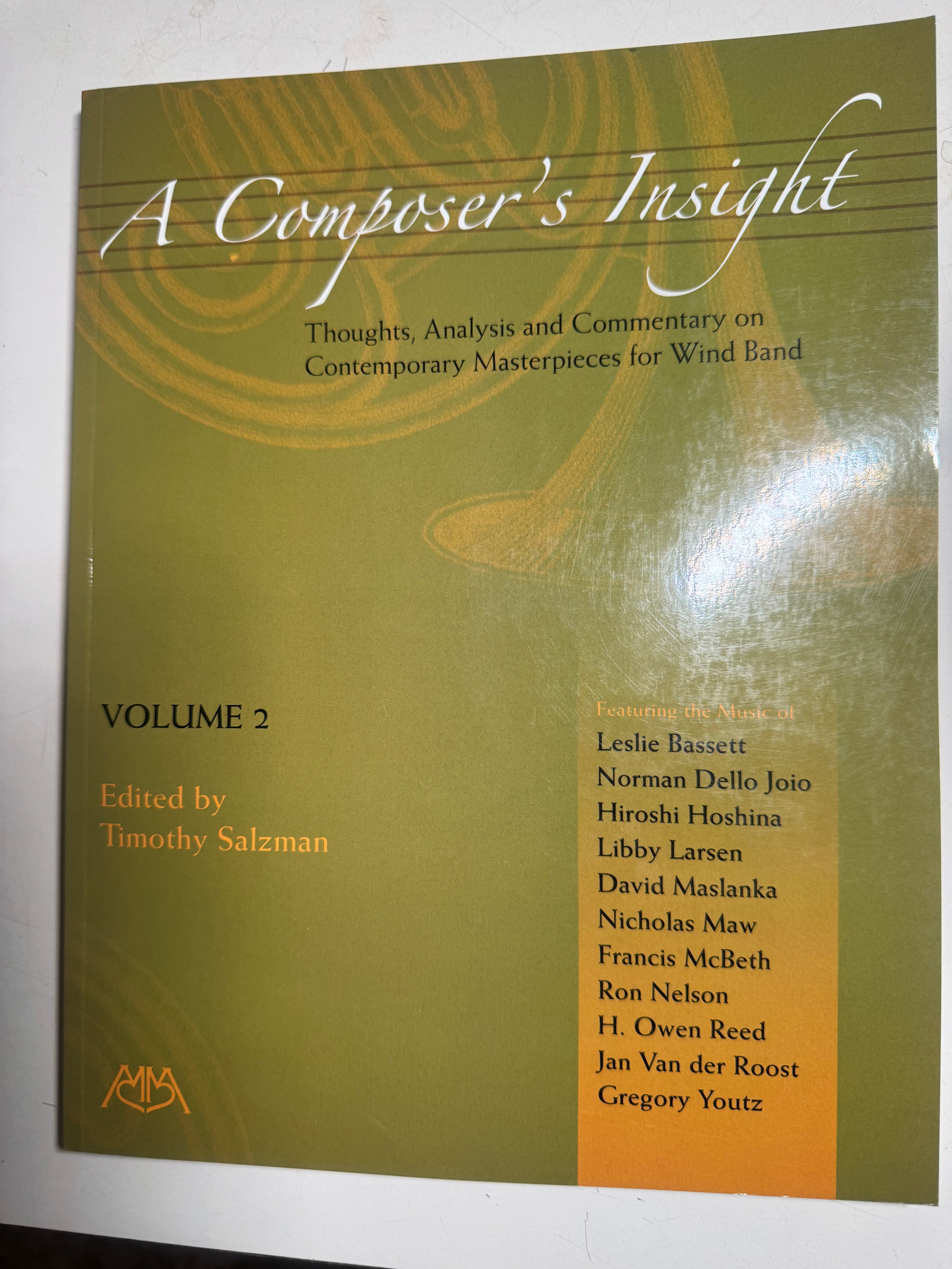 Vol. 2 2004, A Composer's Insight, to Masterpieces for Wind Band, Edited by Timothy Salzman