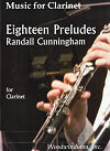 18 Preludes for Clarinet by Randall Cunningham