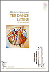 Tre Danze Latine for Clarinet Choir by Michele Mangani