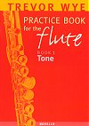 Practice Book for the Flute Book 1 Tone by Trevor Wye