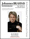 Intermezzo Op. 118 No. 2 for Clarinet and Piano by Johannes Brahms arranged by William Ransom and edited by Richard Stoltzman