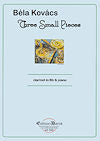 Three Small Pieces for clarinet and piano by Béla Kovács