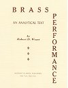 Brass Performance by Robert D. Weast