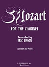 Mozart for the Clarinet transcribed (for clarinet and piano) by Eric Simon