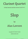 Slop for Clarinet Quartet by Alan Lawson