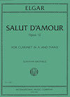 Salut D'Amour Op. 12 for Clarinet in A and Piano by Edward Elgar arranged by Graham Bastable