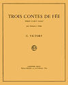 Three Fairy-Tales (Trois Contes de Fée) for Clarinet and Piano by Gerard Victory
