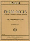 Handel Three Pieces Clarinet and Piano by George Frederic Handel