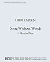 Song without Words for Clarinet and Piano by Libby Larsen