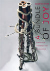 A Bundle of Joy, A Practical Handbook for the Bassoon by Maarten Vonk