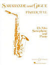 Sarabande and Gigue for Alto Saxophone and Piano by Fisher Tull