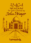 Raga Music for Solo Clarinet (preferably in A) by John Mayer