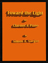 Toward the Light for Clarinet and Piano by Simon A. Sargon
