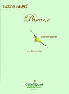 Pavane Op. 50 Clarinet Quartet by Gabriel Fauré