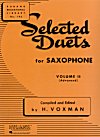 Selected Duets for Saxophone Vol. 2 Advanced compiled and edited by Himie Voxman