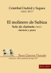 El Molinero de Subiza for Clarinet and Piano by Cristóbal Oudrid y Segura