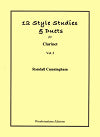 12 Style Studies & Duets for Clarinet Vol. 1 by Randall Cunningham