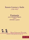 Fantasí­a with Clarinet Obbligato for Clarinet and Piano by Ramón Carnicer y Batlle