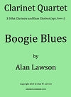 Boogie Blues for Clarinet Quartet by Alan Lawson