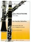 Les Anches Rebelles E-flat Clarinet, B-flat Clarinet and Piano by Jules Pillevestre