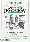 Theme from the Antiques Roadshow for Trumpet or Clarinet and Piano by Paul Reade