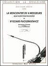 La Rencontre de 4 Messieurs for Bassoon Quartet by Ryszard Paciorkiewicz