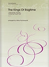 The Kings of Ragtime by Joplin, Scott and Lamb arranged for clarinet quartet by Arthur Frackenpohl
