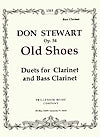Old Shoes Op. 54 Duets for Clarinet and Bass Clarinet by Don Stewart